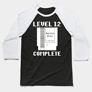 Level 12 Complete  Couples 12th Wedding Baseball T-Shirt